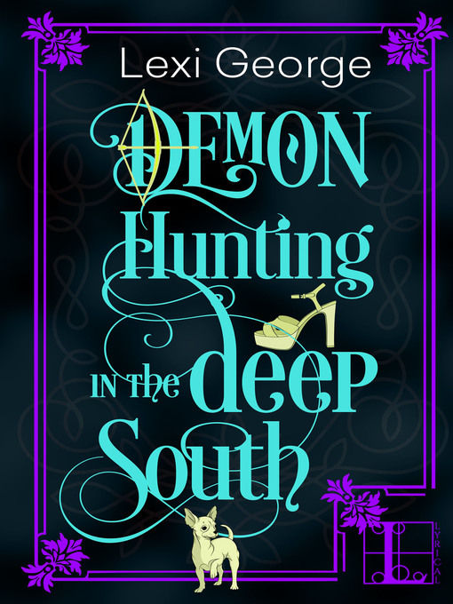 Title details for Demon Hunting in the Deep South by Lexi George - Available
